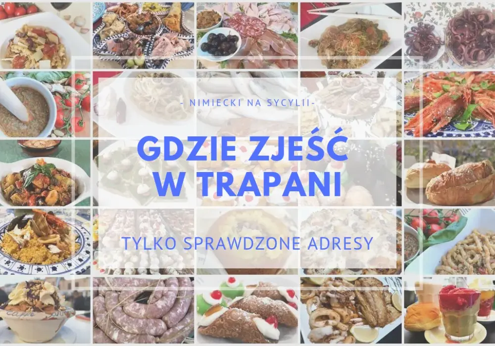 Trapani gdzie zjeść - najlepsze miejsca, które musisz odwiedzić