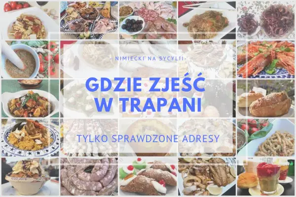 Trapani gdzie zjeść - najlepsze miejsca, które musisz odwiedzić